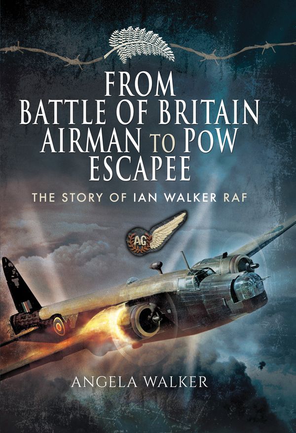 From Battle Of Britain Airman To Pow Escapee The Story Of Ian Walker Raf Angela Walker