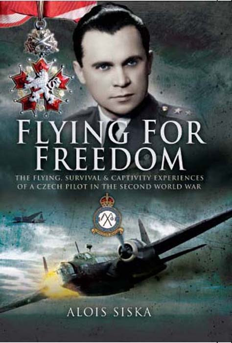 Flying For Freedom Alois Siska