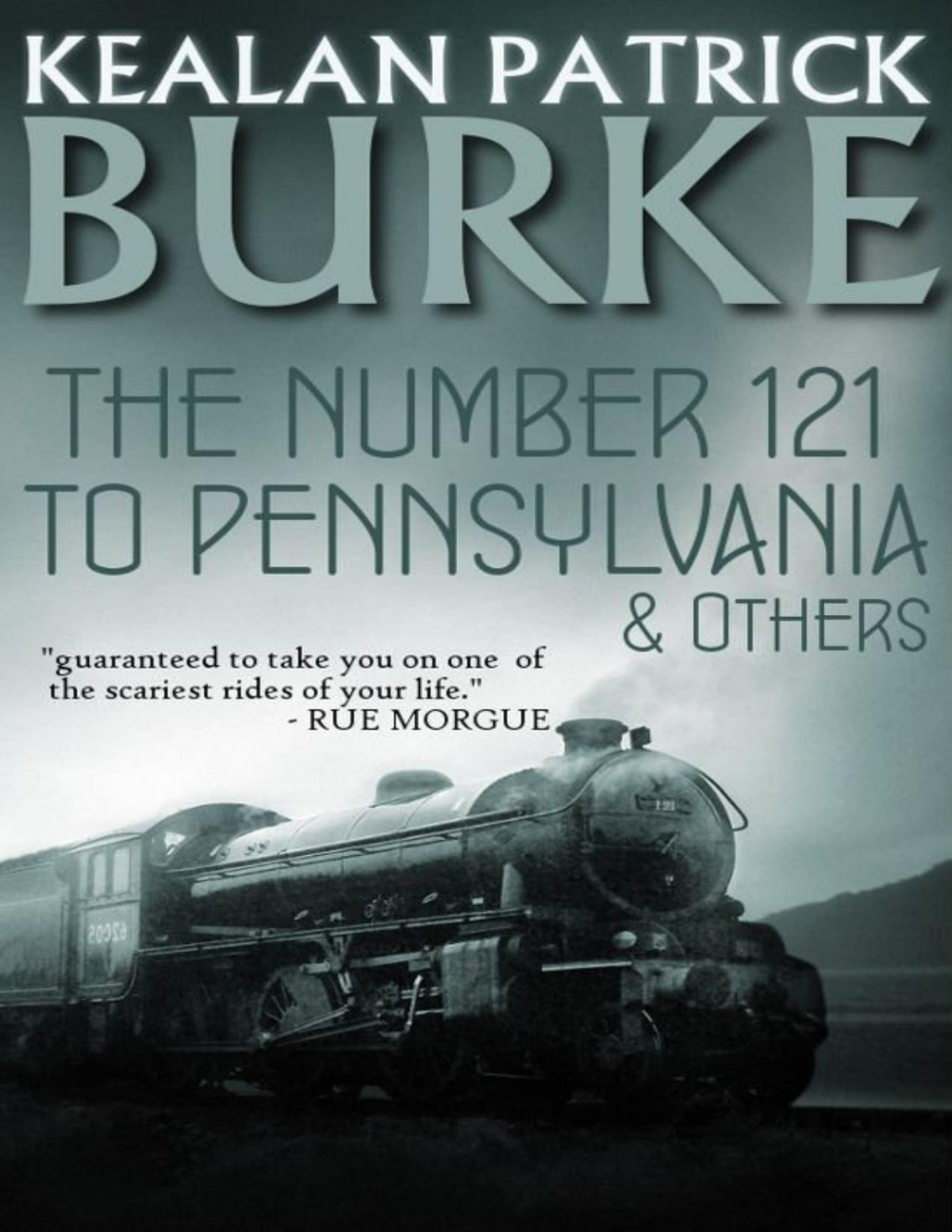 The Number 121 To Pennsylvania Others Kealan Patrick Burke