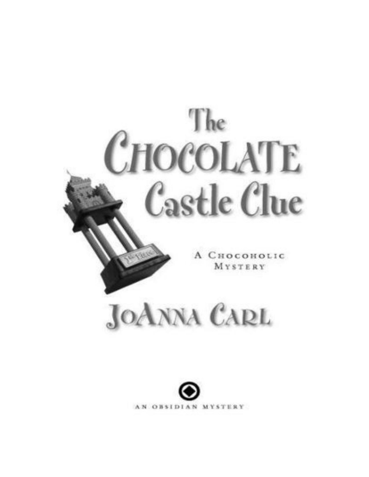 The Chocolate Castle Clue A Chocoholic Mystery Joanna Carl