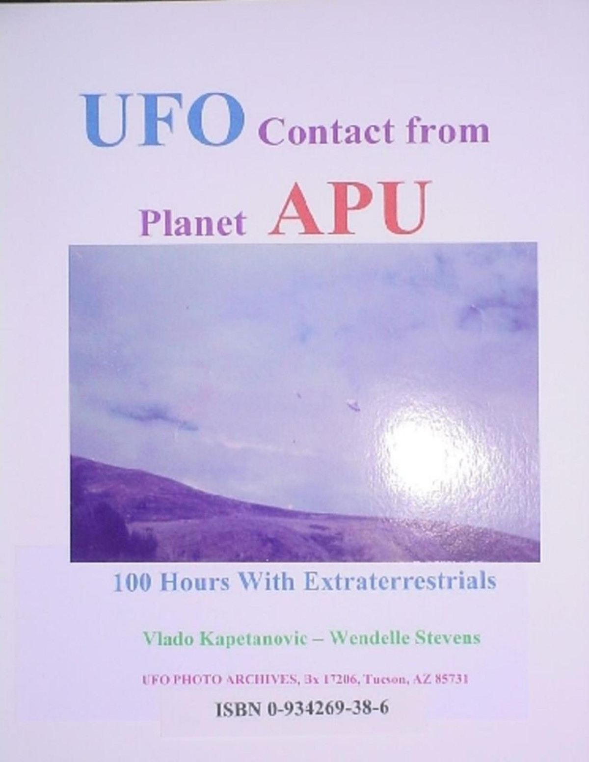 Ufo Contact From Planet Apu Wendelle Stevens Vlado Kapetanovic