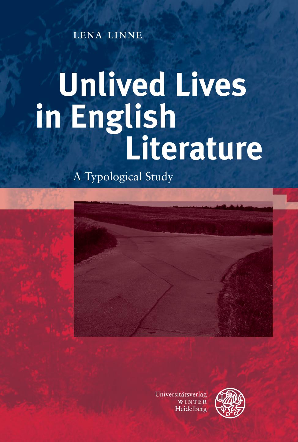 Unlived Lives In English Literature A Typological Study Lena Linne