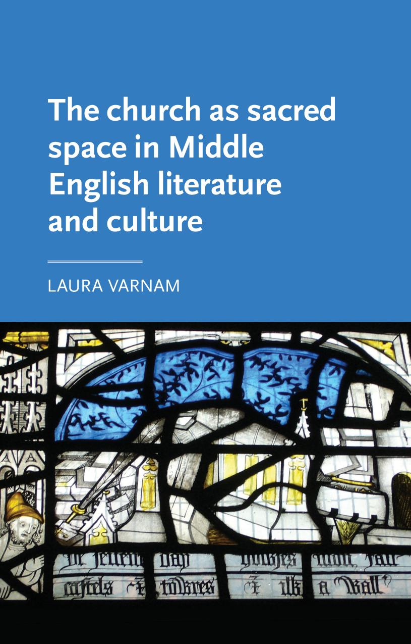 The Church As Sacred Space In Middle English Literature And Culture Reprint Laura Varnam