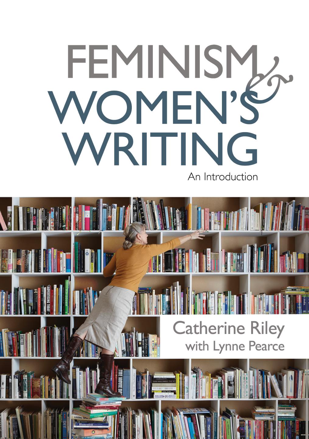 Feminism And Womens Writing An Introduction 1st Edition Catherine Riley