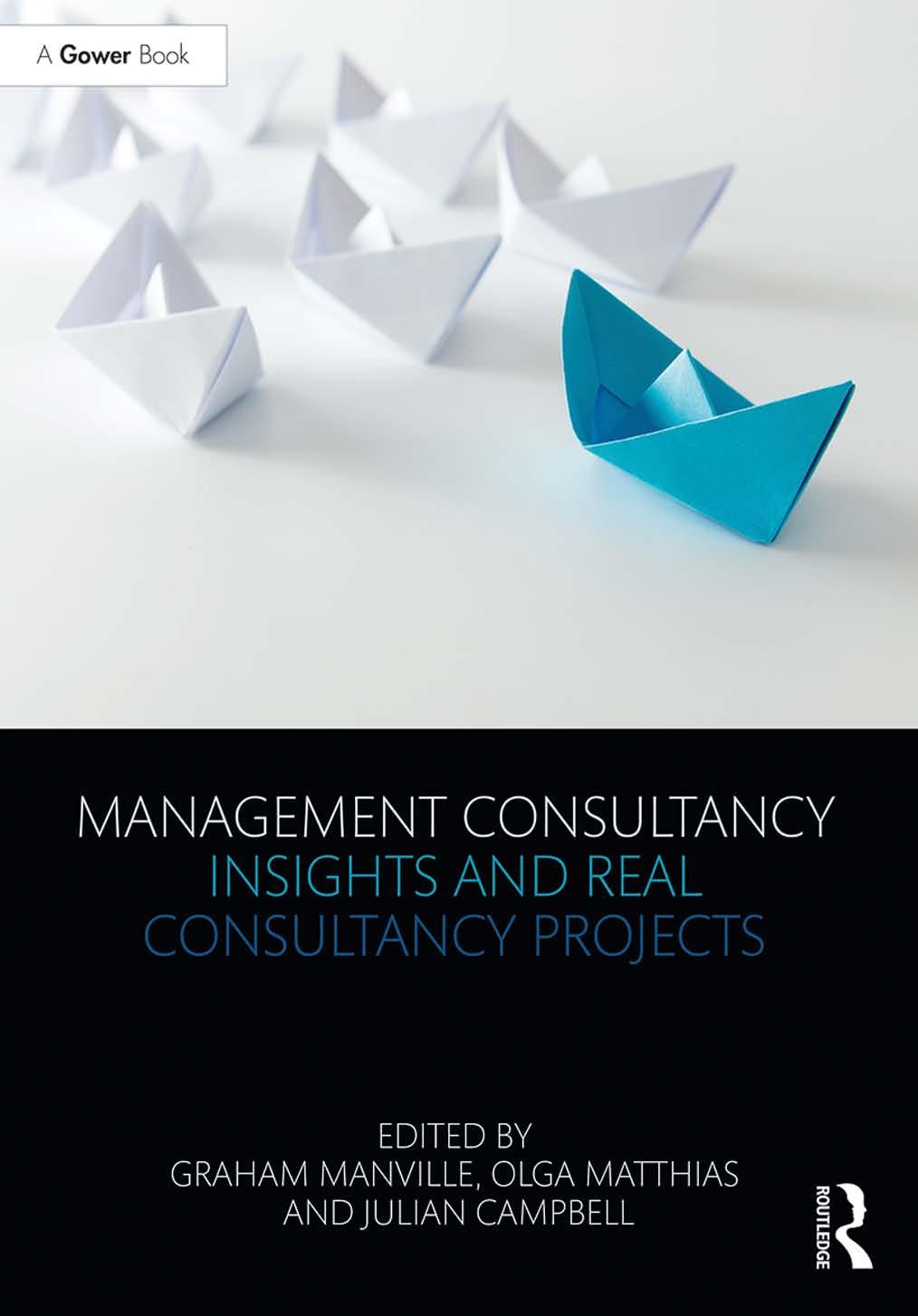 Management Consultancy Insights And Real Consultancy Projects Graham Manville