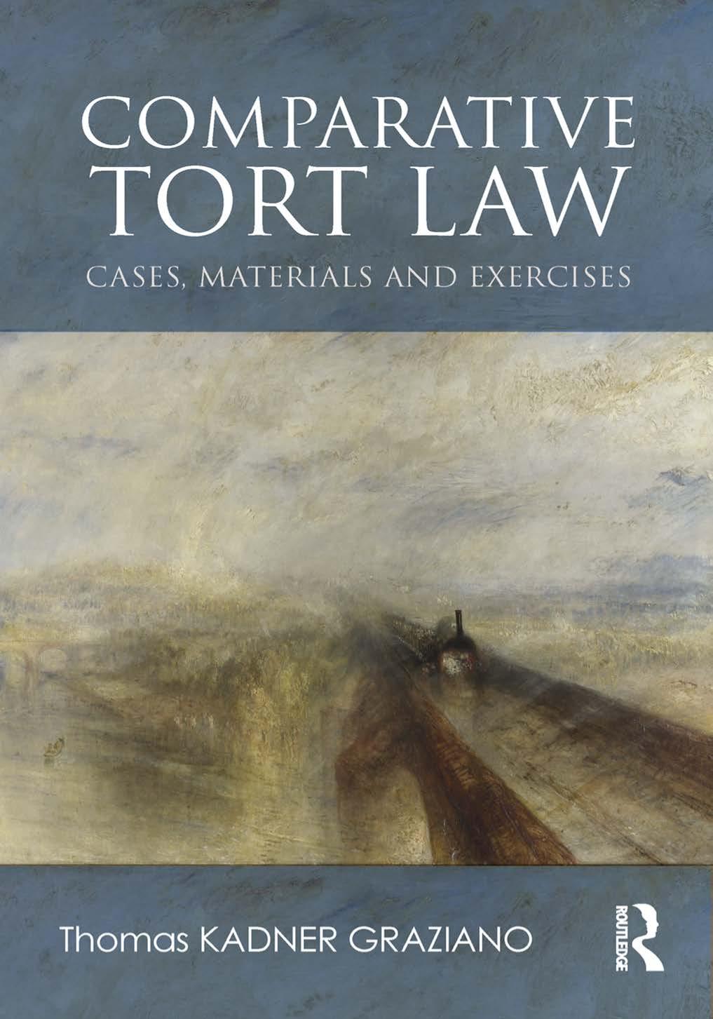 Comparative Tort Law Cases Materials And Exercises Thomas Kadner Graziano