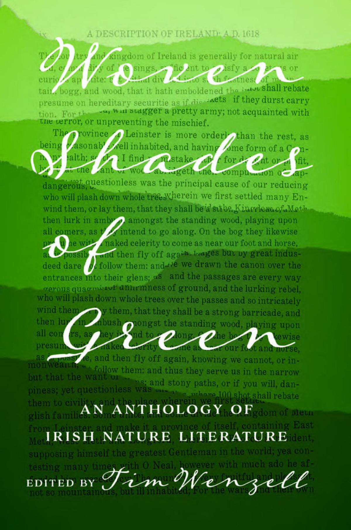 Woven Shades Of Green An Anthology Of Irish Nature Literature Annotated Tim Wenzell