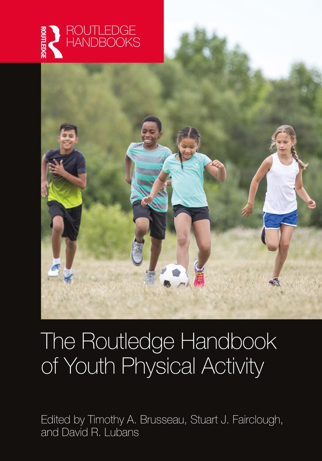 The Routledge Handbook Of Youth Physical Activity 1st Edition Edited By Timothy Brusseau