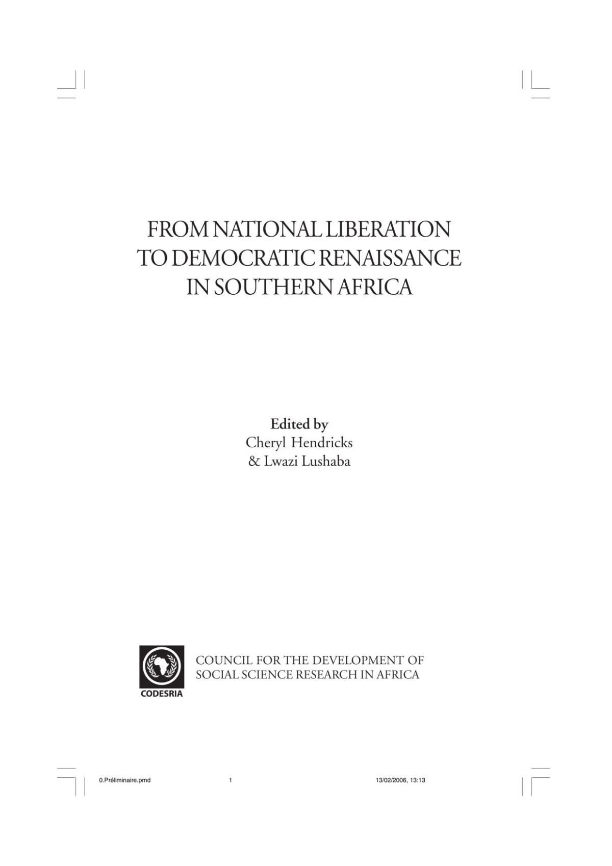 From National Liberation To Democratic Renaissance In Southern Africa Cheryl Hendricks Editor Lwazi Lushaba Editor