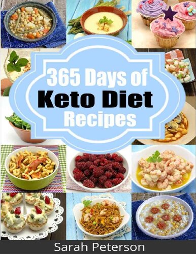 365 Days Of Keto Diet Recipes Keto And Low Carb Recipes For Beginners Sarah Peterson