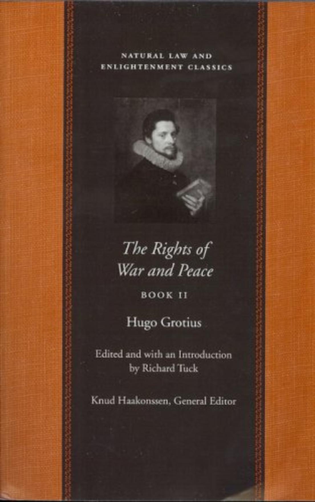 The Rights Of War And Peace Book Ii Hugo Grotius