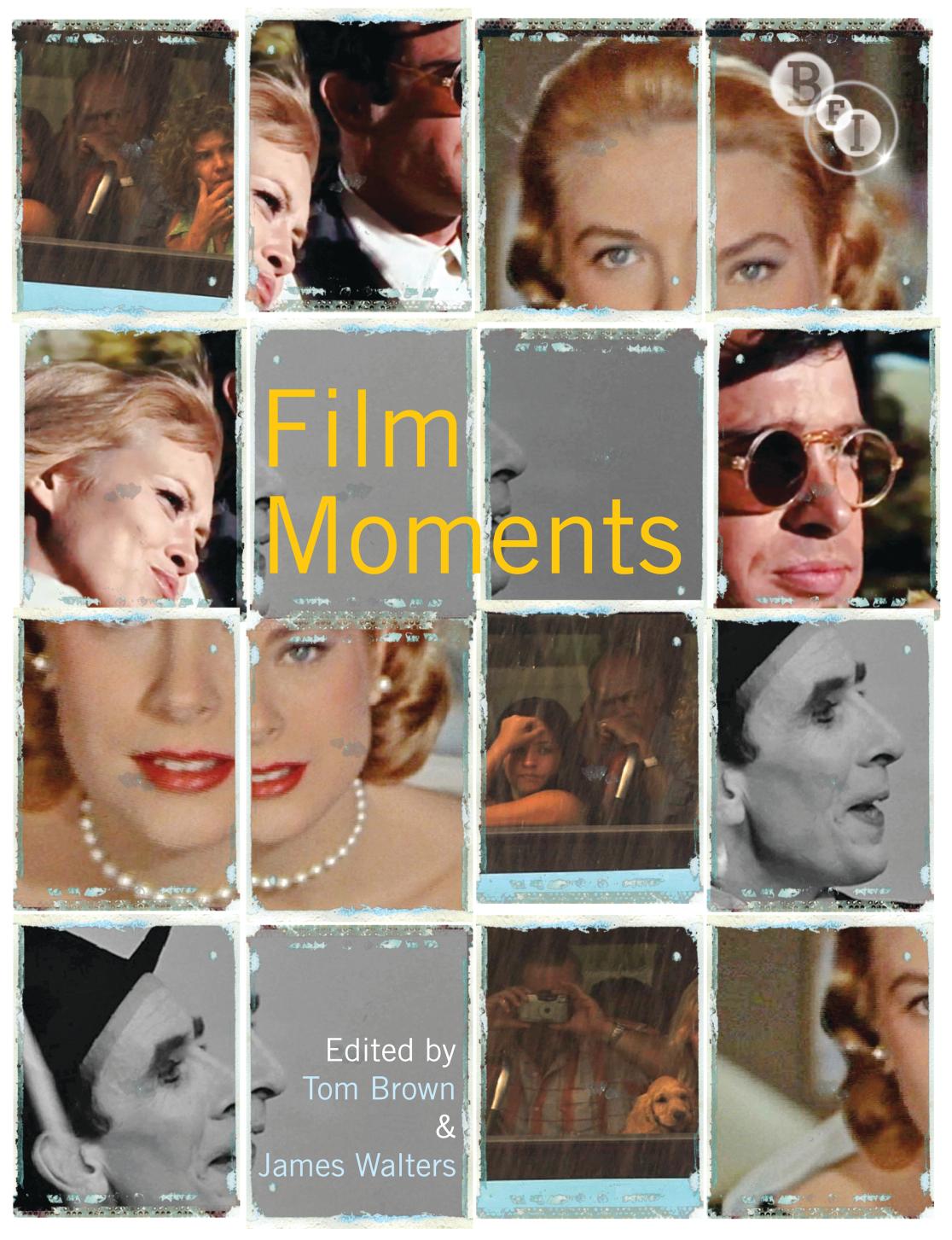Film Moments Criticism History Theory 2010th Edition James Walters
