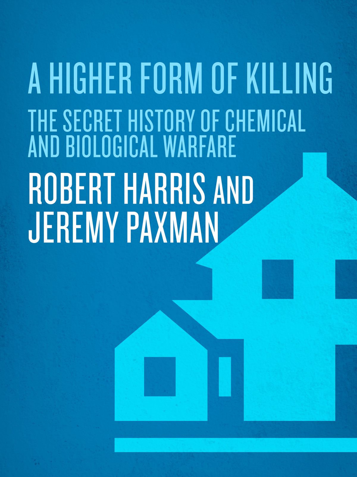A Higher Form Of Killing Robert Harris