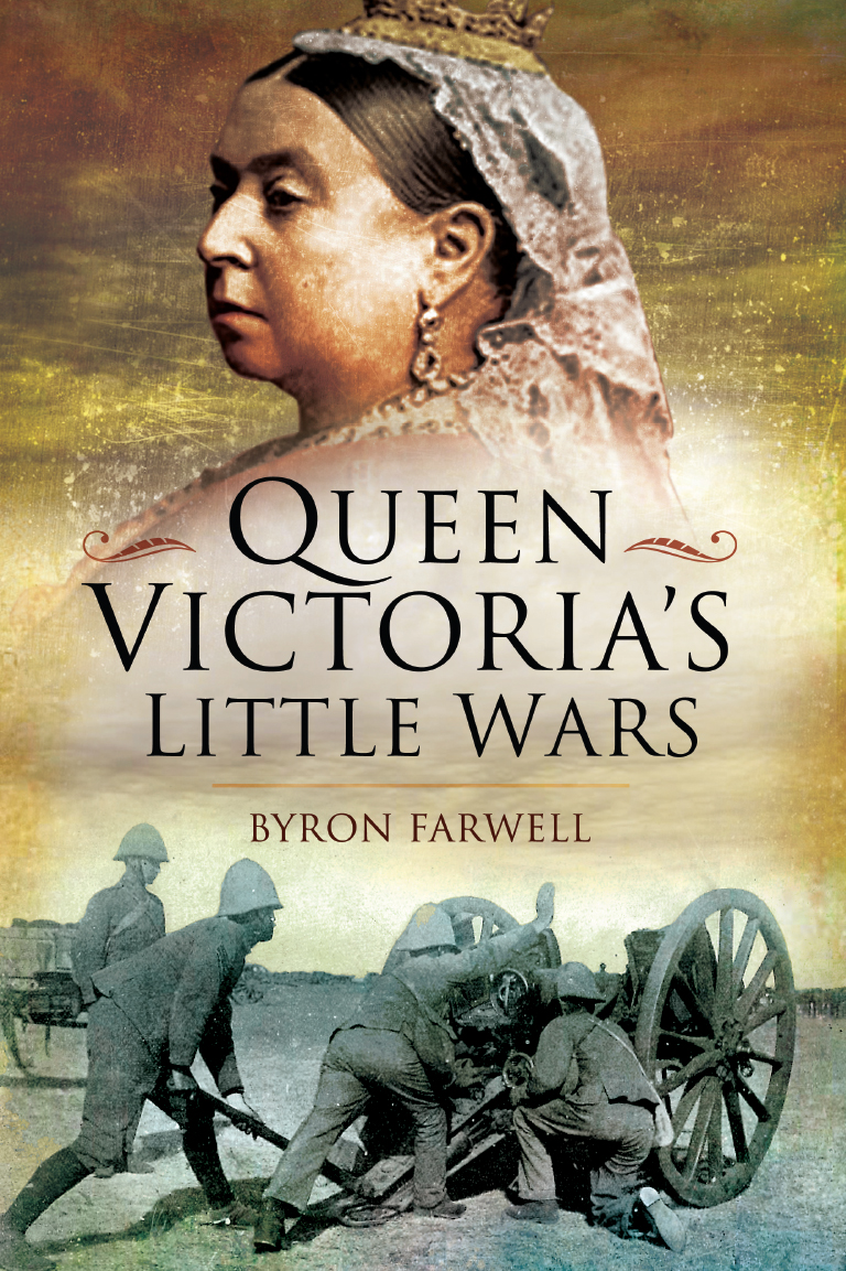 Queen Victorias Little Wars Byron Farwell