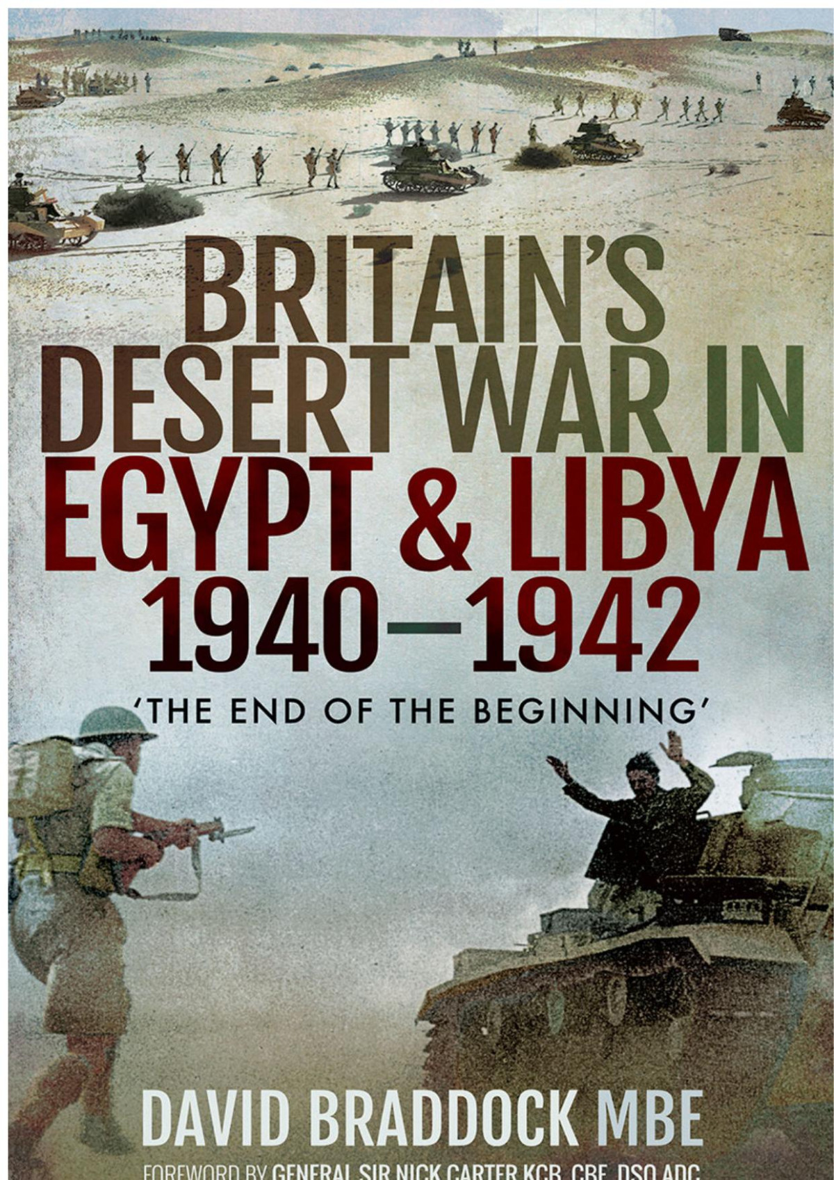 Britains Desert War In Egypt Libya 19401942 David Braddock Mbe