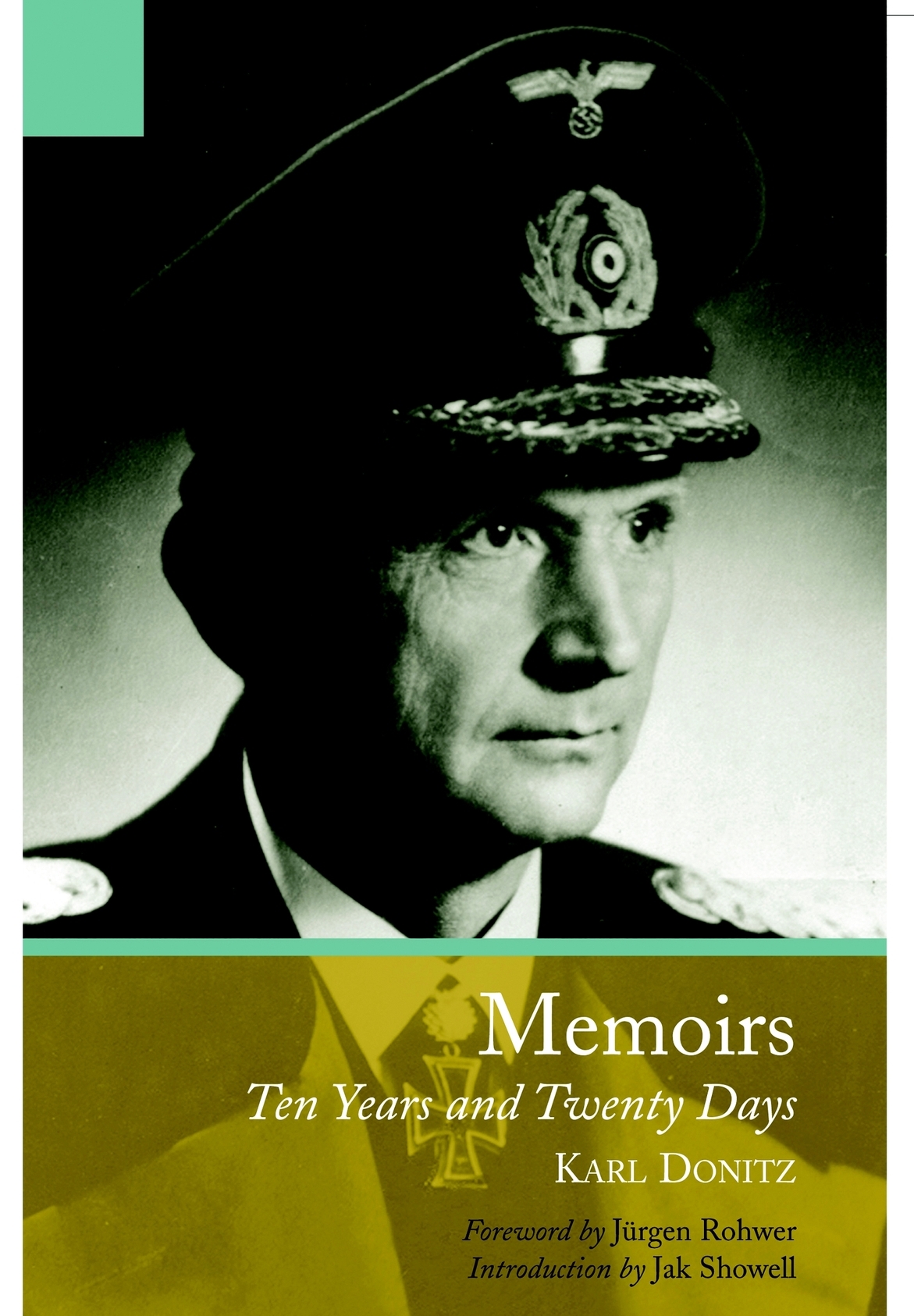 Memoirs Of Karl Doenitz The Ten Year And Twenty Days Doenitz