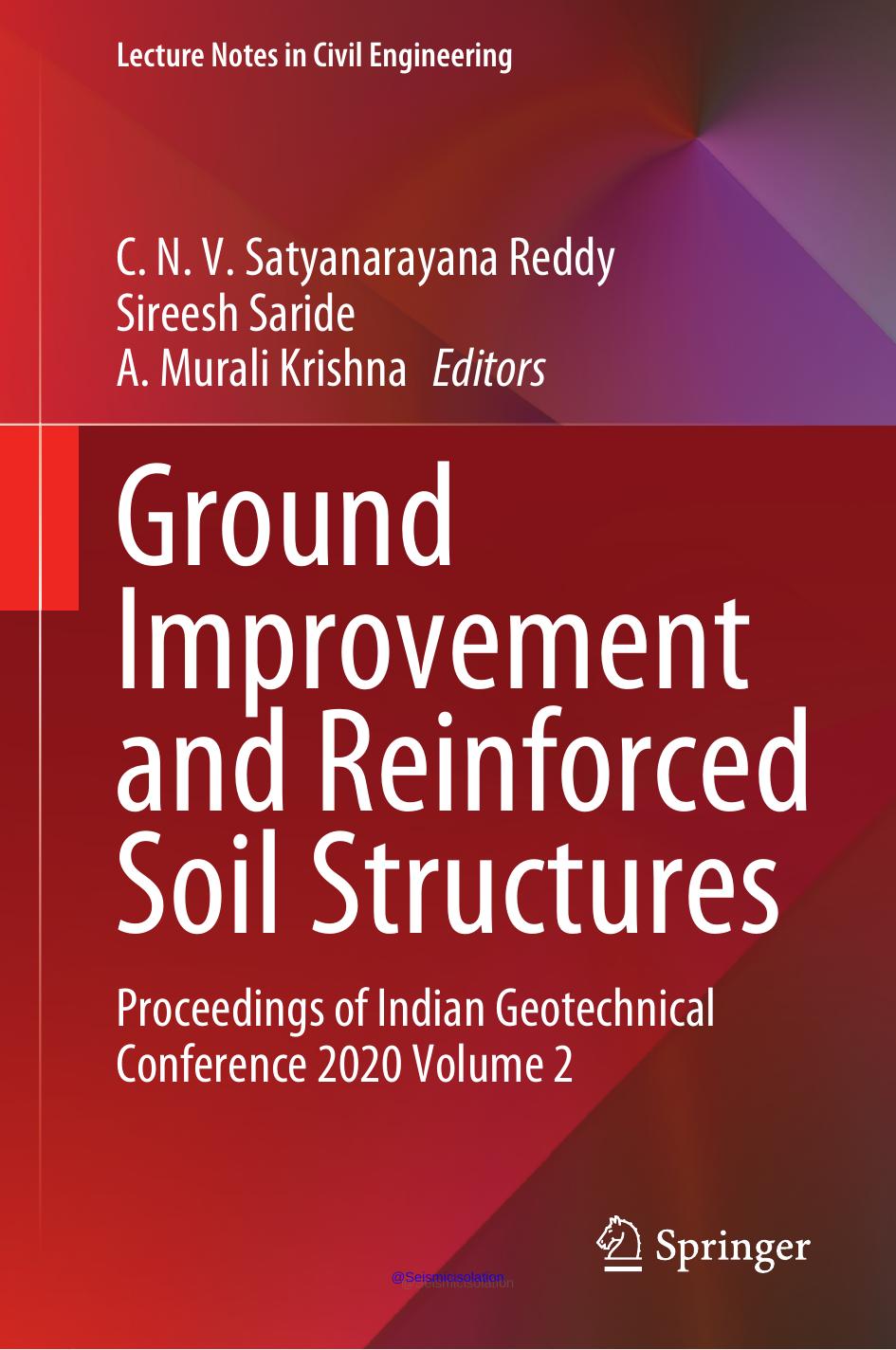 Ground Improvement And Reinforced Soil Structures Proceedings Of Indian Geotechnical Conference 2020 Volume 2 N V Satyanarayana Reddy Chirla