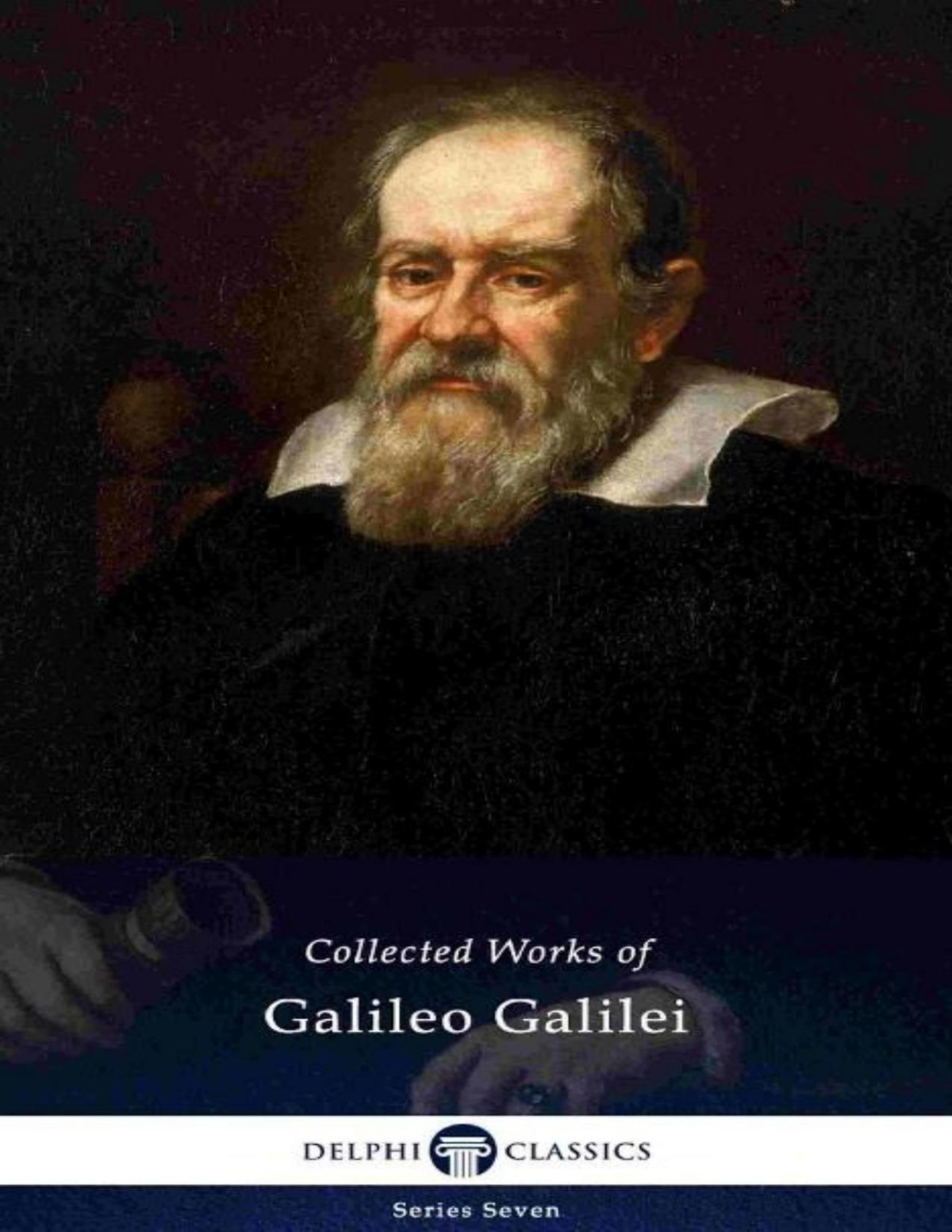 Delphi Collected Works Of Galileo Galilei Galileo Galilei