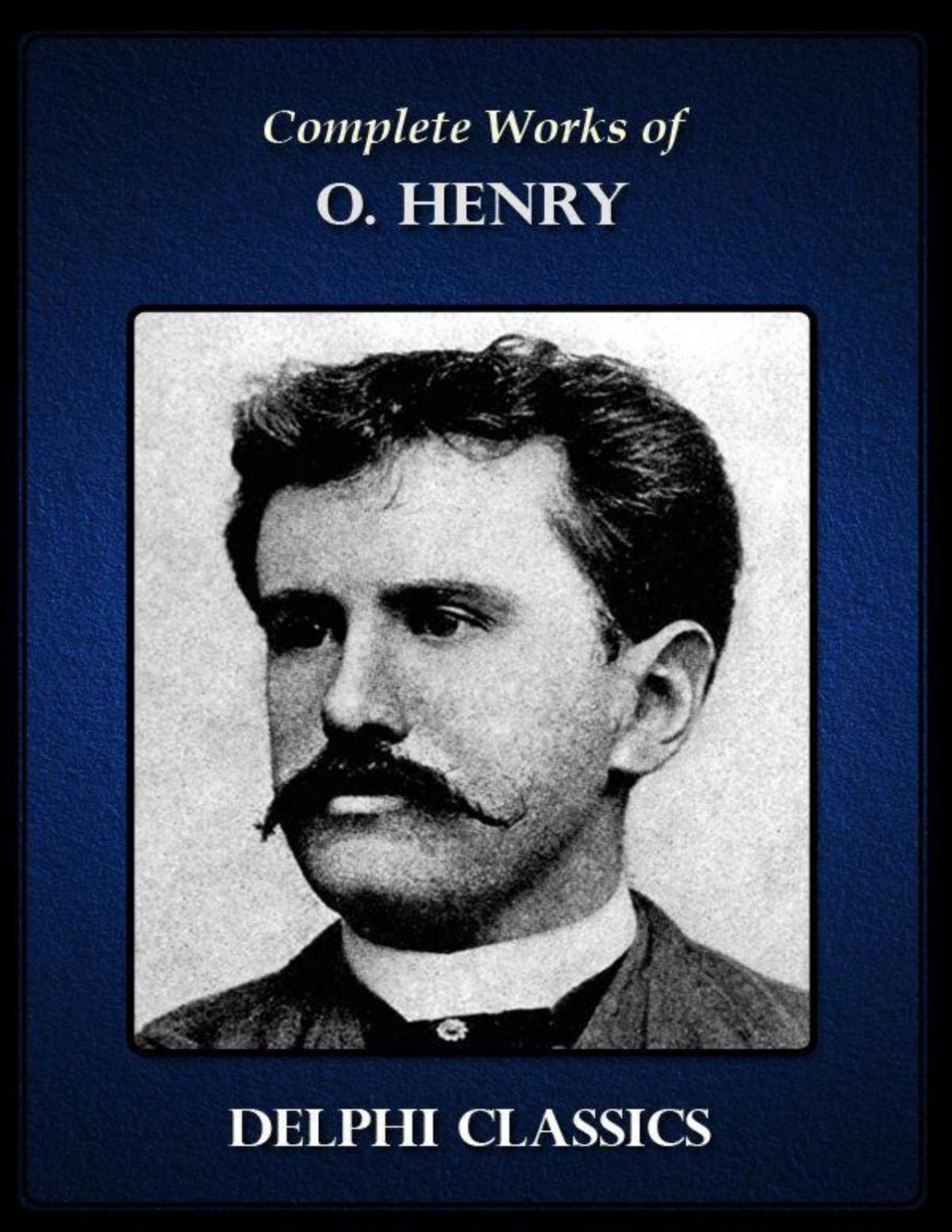 Delphi Complete Works Of O Henry O Henry