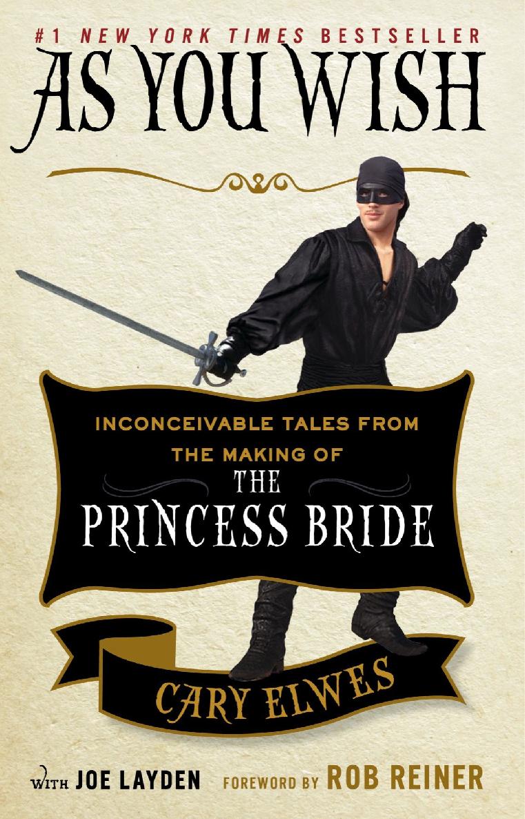 As You Wish Cary Elwes Joe Layden