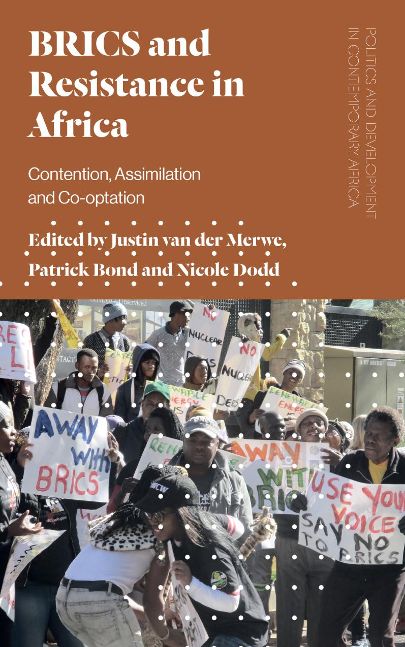 Brics And Resistance In Africa Contention Assimilation And Cooptation Justin Van Der Merwe