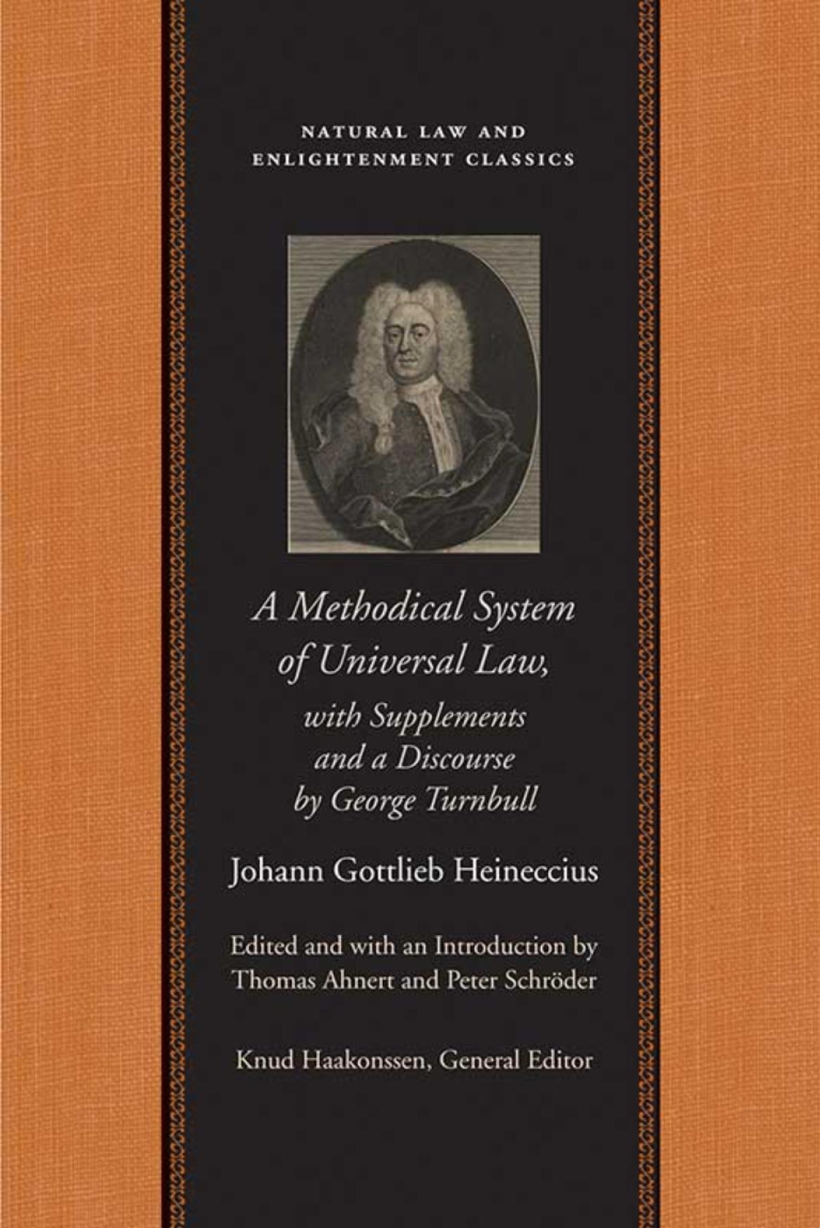 A Methodical System Of Universal Lawor The Laws Of Nature And Nations With Supplements And A Discourse Johann Gottlieb Heineccius