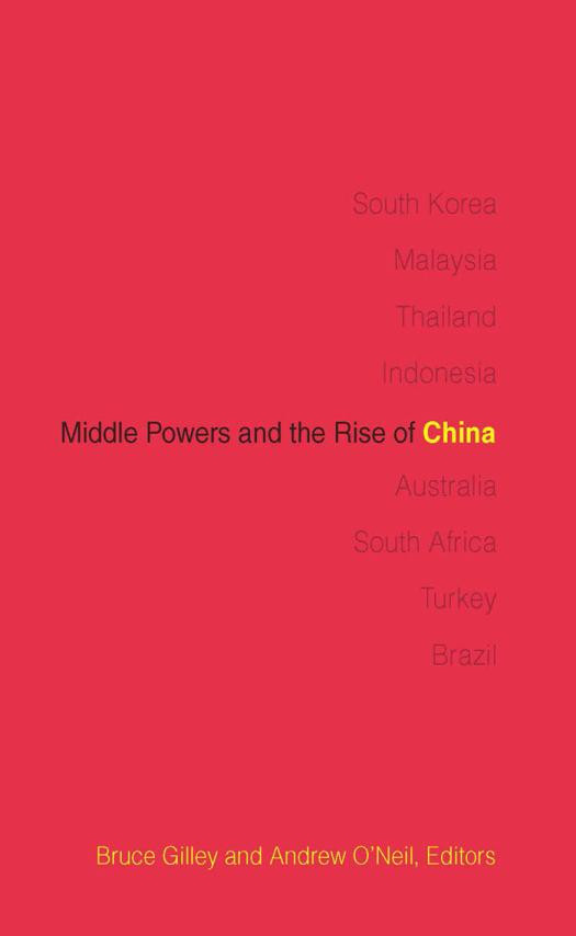 Middle Powers And The Rise Of China Bruce Gilley Andrew Oneil