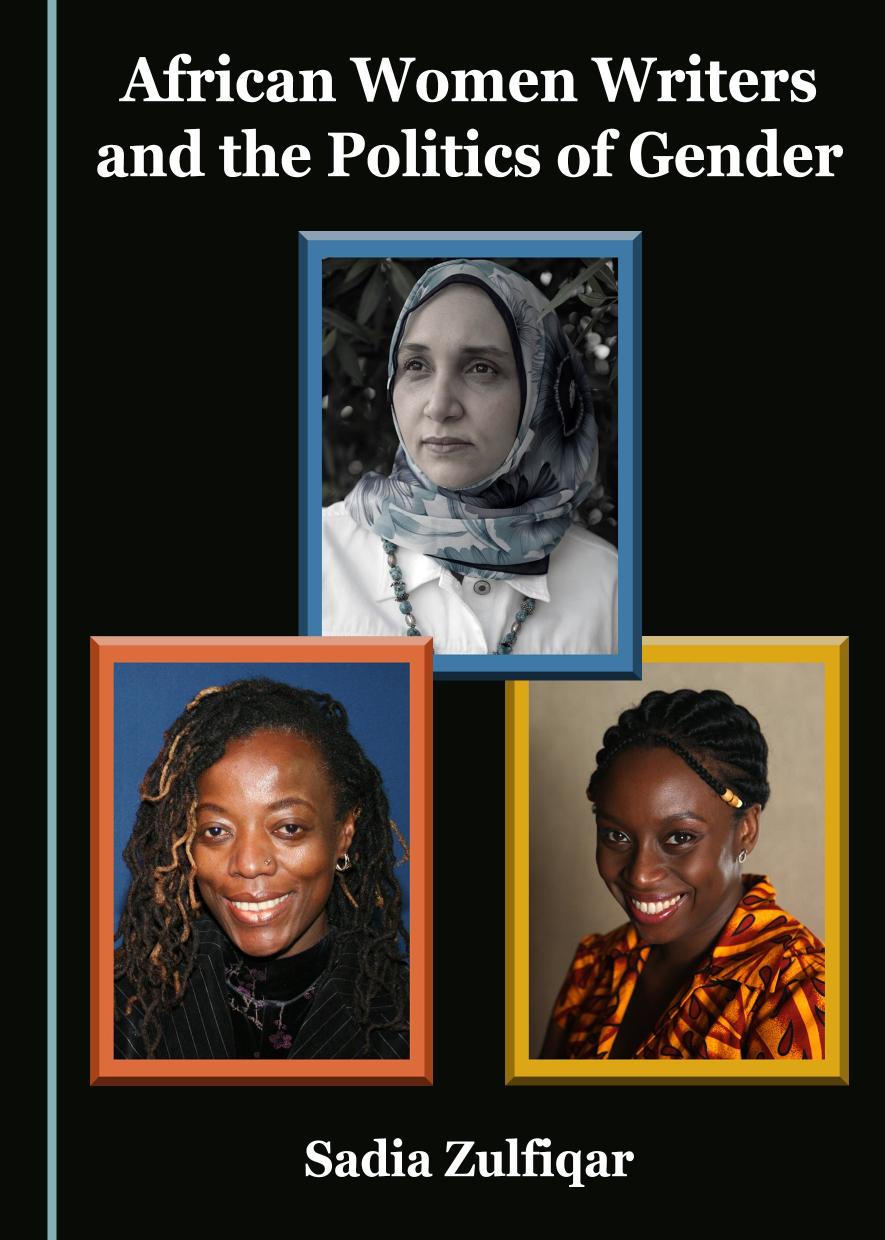 African Women Writers And The Politics Of Gender 1st Sadia Zulfiqar