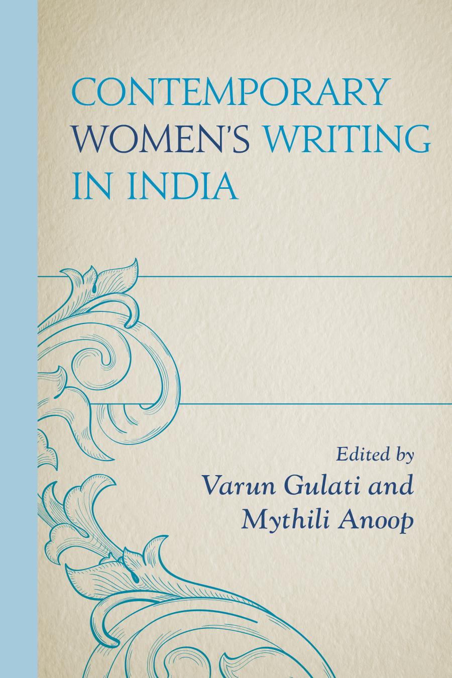 Contemporary Womens Writing In India 1st Varun Gulati Maratt Mythili Anoop