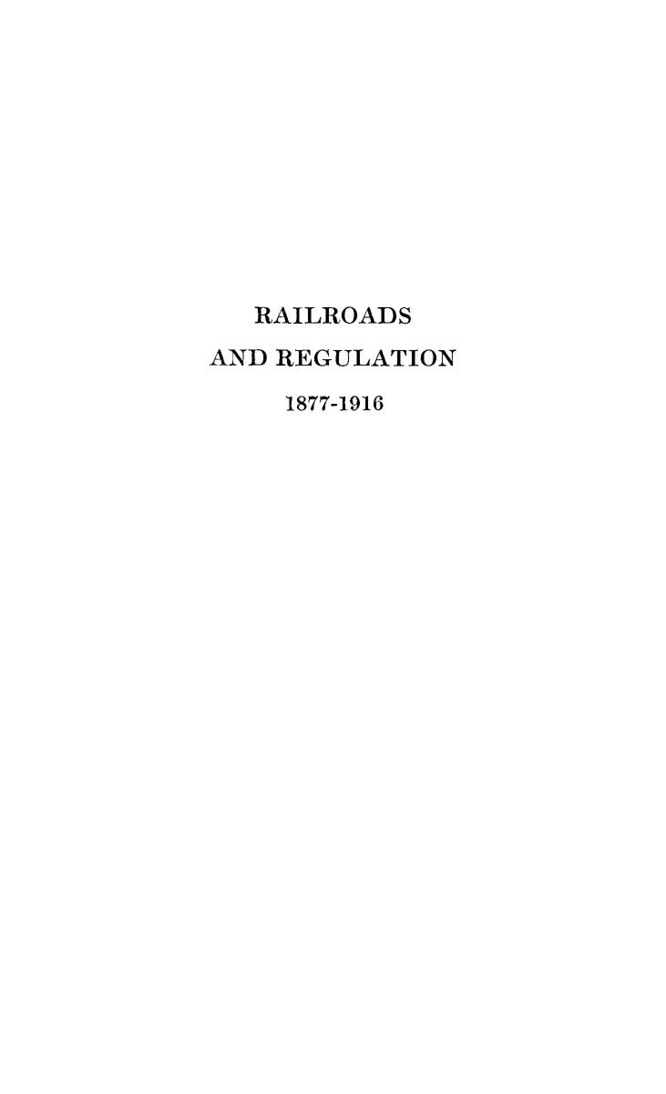 Railroads And Regulations 18771916 Gabriel Kolko
