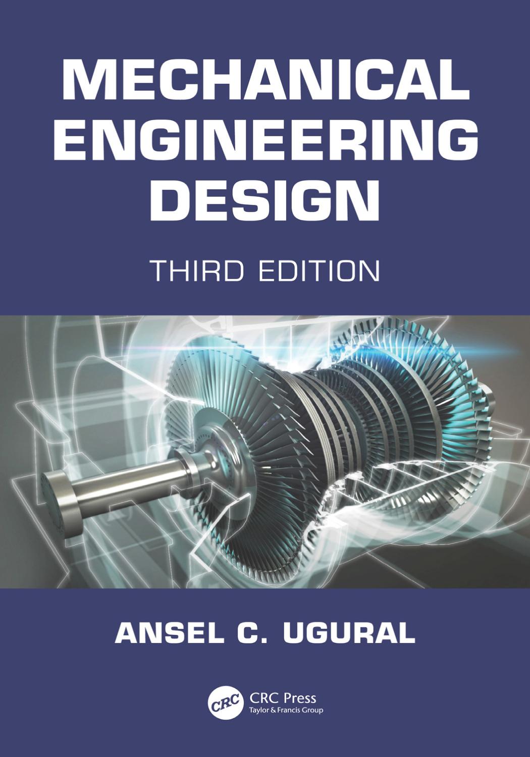 Mechanical Engineering Design Third Edition 3rd Edition Ansel C Ugural