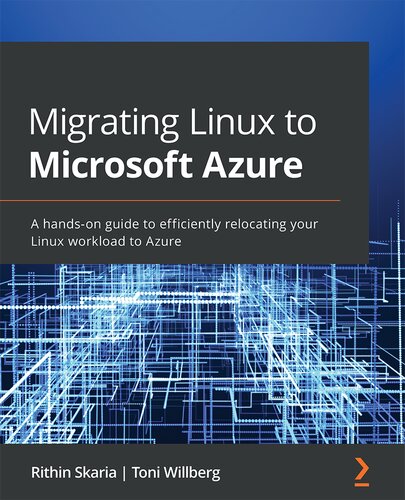 Migrating Linux To Microsoft Azure Rithin Skaria Toni Willberg