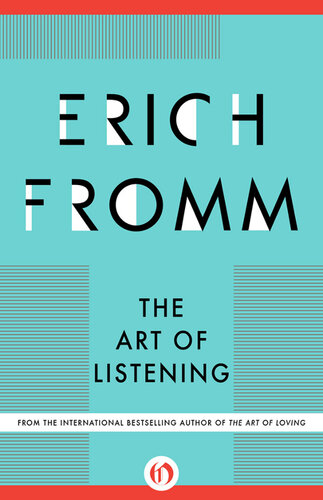 The Art Of Listening 1st Edition Erich Fromm