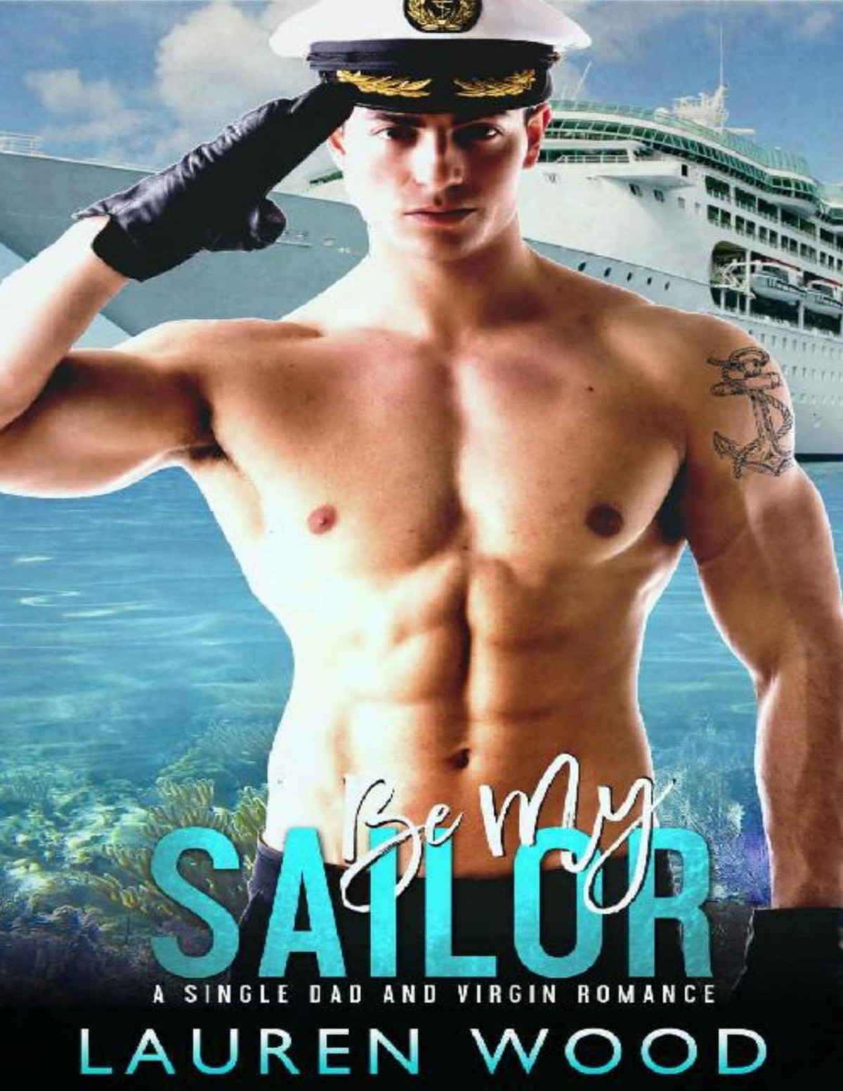 Be My Sailor A Single Dad And Virgin Romance Lauren Wood
