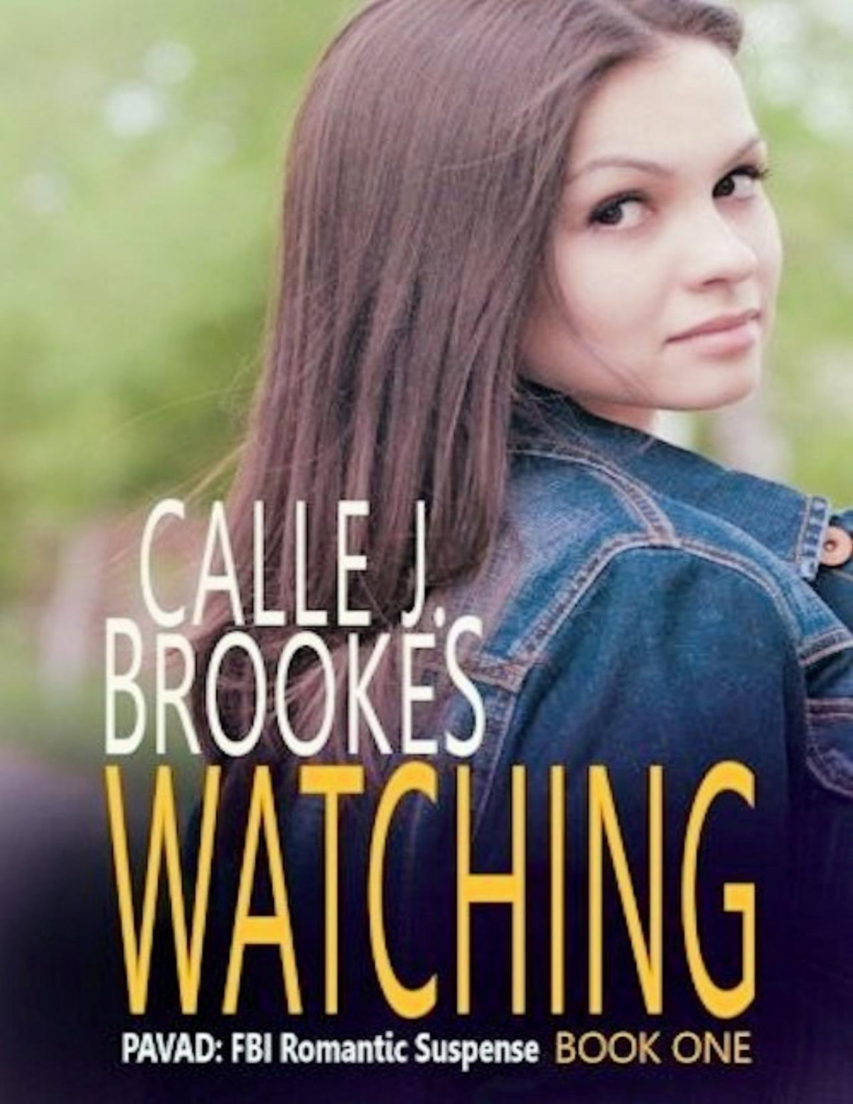 Watching Calle J Brookes
