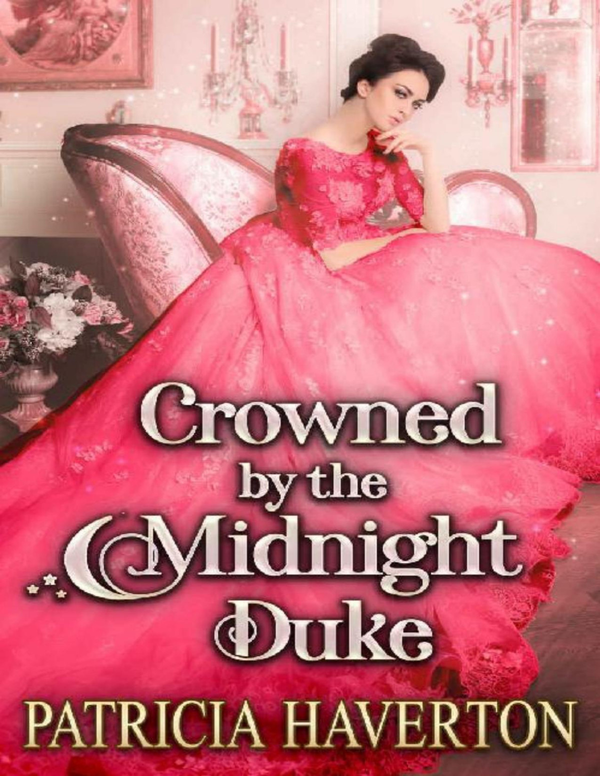 Crowned By The Midnight Duke A Historical Regency Romance Novel Patricia Haverton