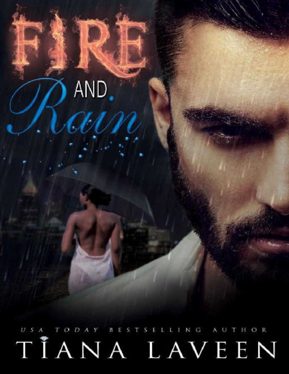 Fire And Rain Tiana Laveen