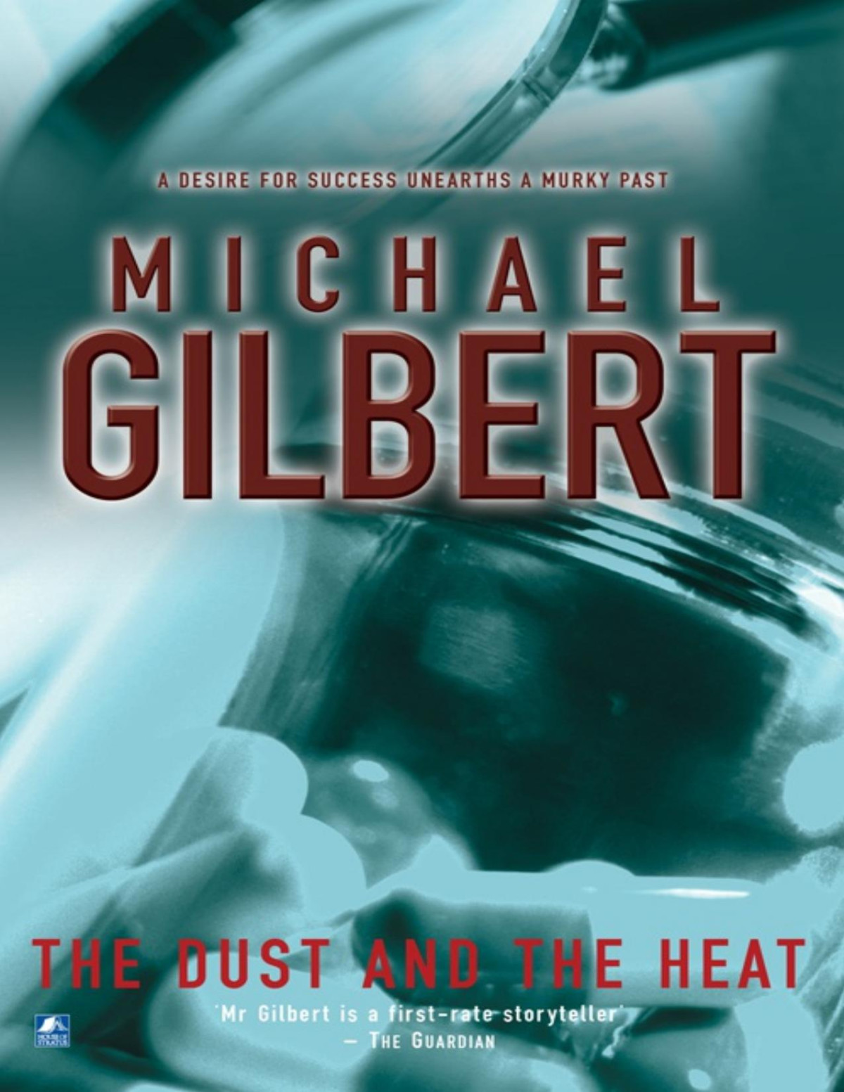 The Dust And The Heat Michael Gilbert