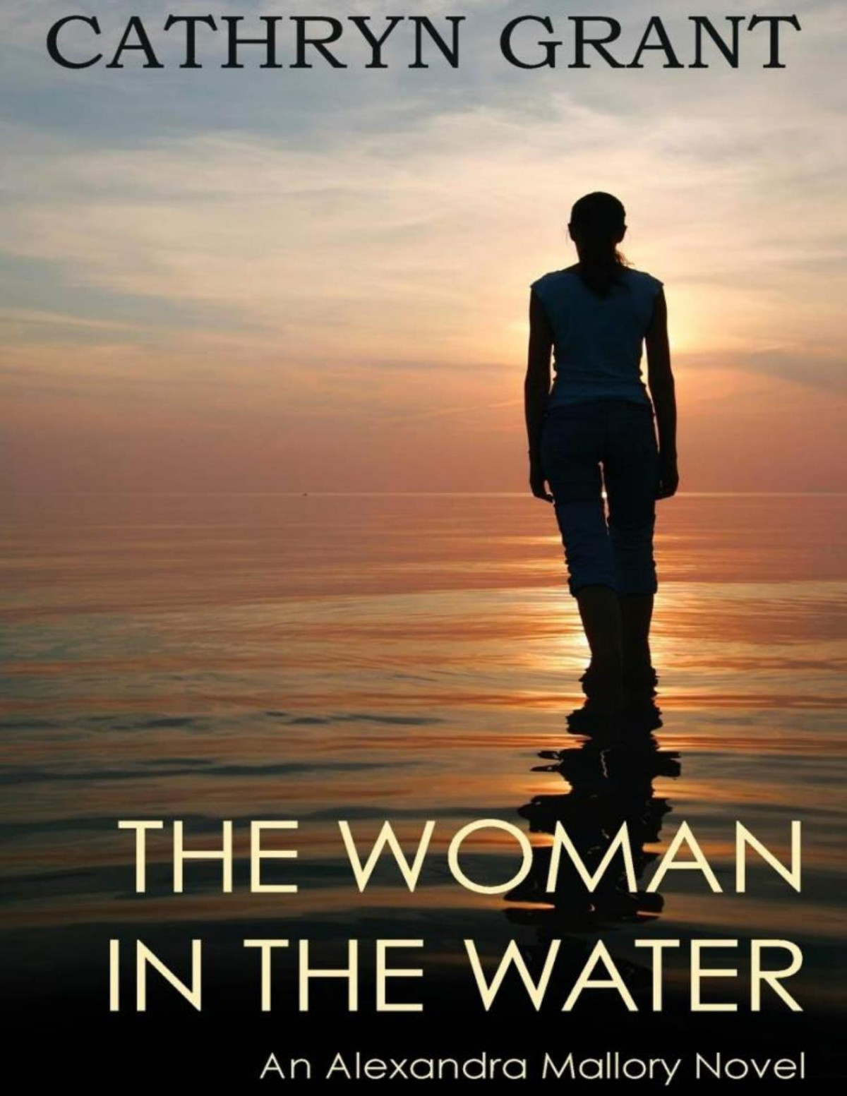 The Woman In The Water Alexandra Mallory Book 2 Converted Cathryn Grant