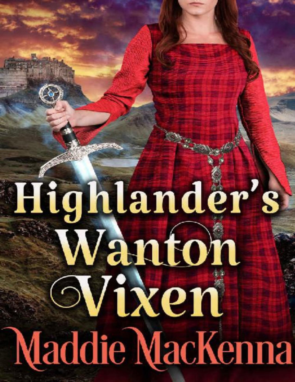 Highlanders Wanton Vixen A Steamy Scottish Historical Romance Novel Maddie Mackenna Cobalt Fairy