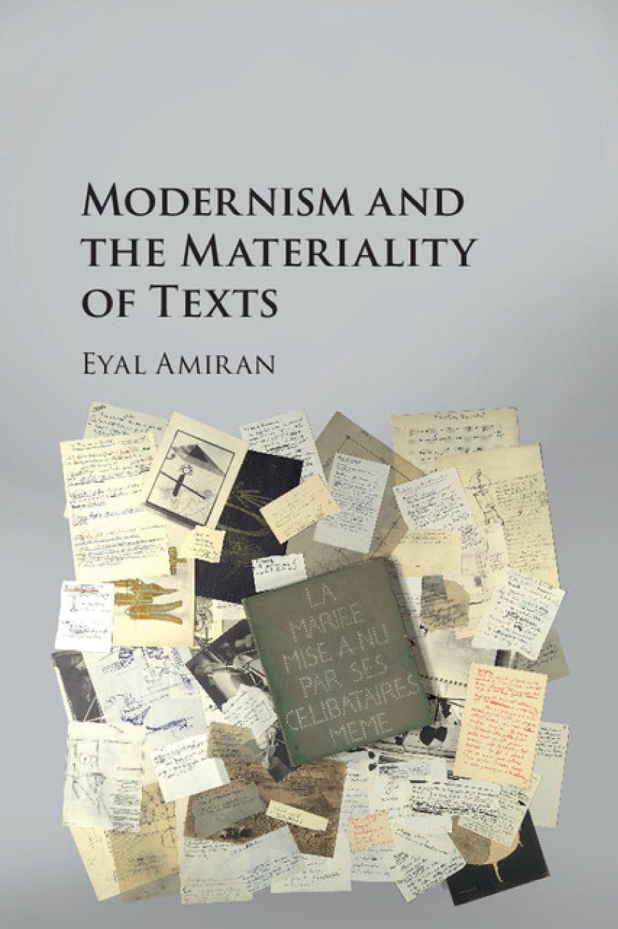 Modernism And The Materiality Of Texts 1st Edition Eyal Amiran