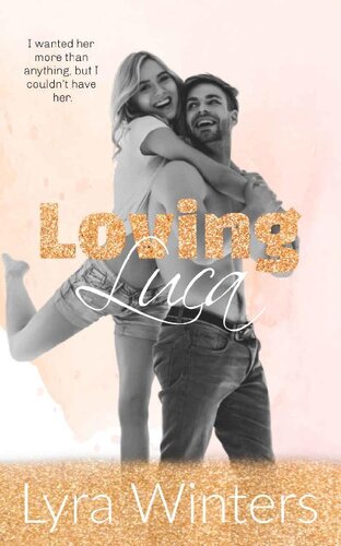 Loving Luca Violet Ridge 2 1st Edition Lyra Winters
