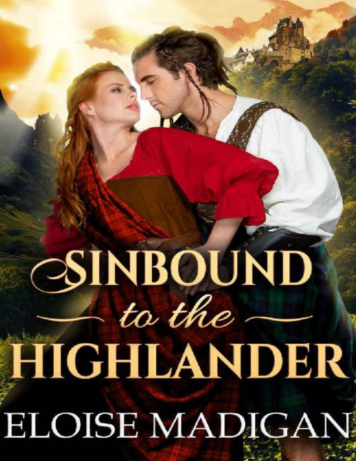 Sinbound To The Highlander A Steamy Scottish Historical Romance Novel Eloise Madigan Cobalt Fairy