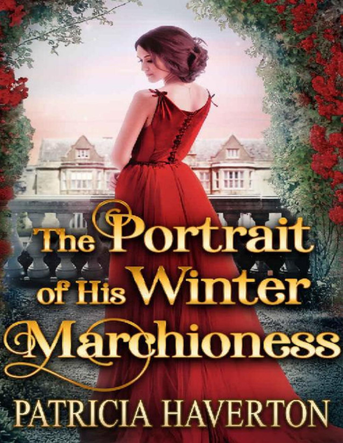 The Portrait Of His Winter Marchioness A Historical Regency Romance Novel Patricia Haverton