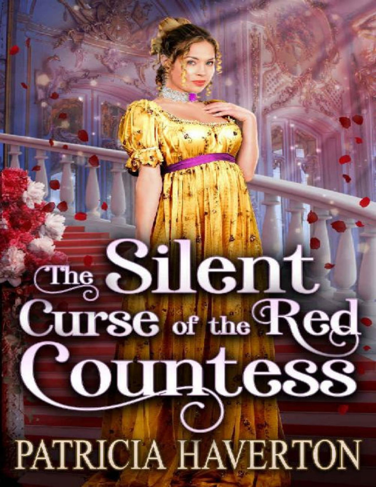 The Silent Curse Of The Red Countess A Historical Regency Romance Novel Patricia Haverton Cobalt Fairy