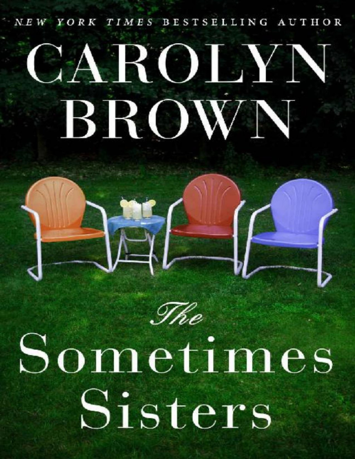 The Sometimes Sisters Carolyn Brown