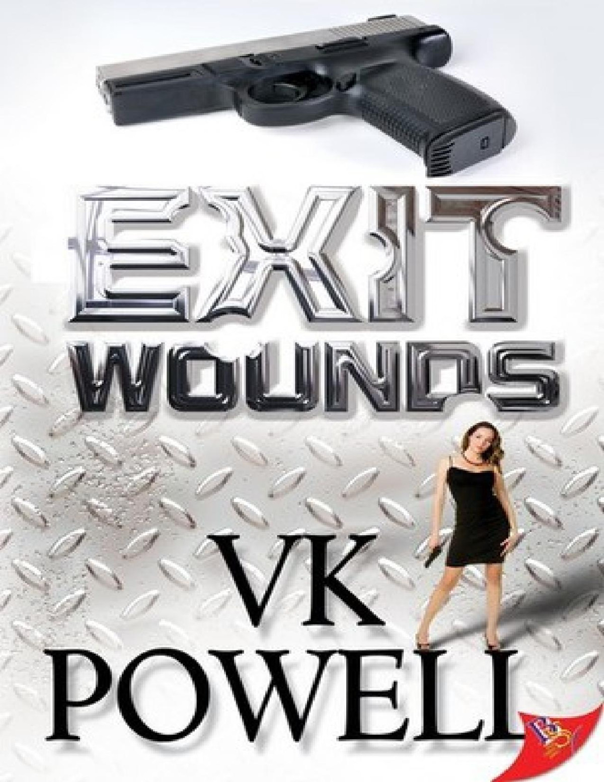 Exit Wounds V K Powell