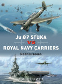 Ju 87 Stuka Vs Royal Navy Carriers Mediterranean Duel 1st Edition Forsyth