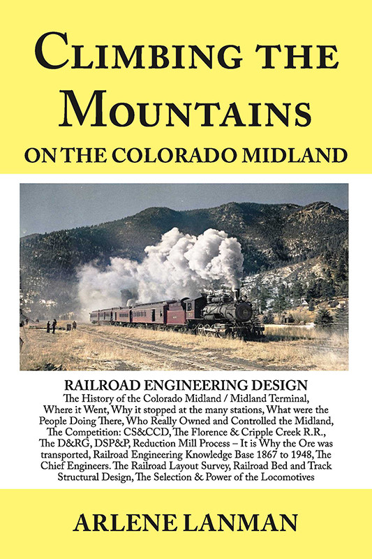 Climbing The Mountains On The Colorado Midland Arlene Lanman