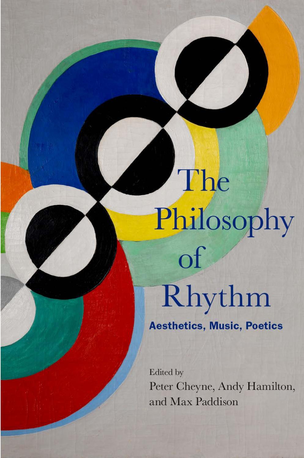 The Philosophy Of Rhythm Aesthetics Music Poetics Peter Cheyne